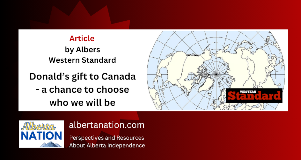 Article | by Albers | Western Standard | Donald’s gift to Canada - a chance to choose who we will be 