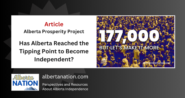 Article | Alberta Prosperity Project | Has Alberta Reached the Tipping Point to Become Independent?
