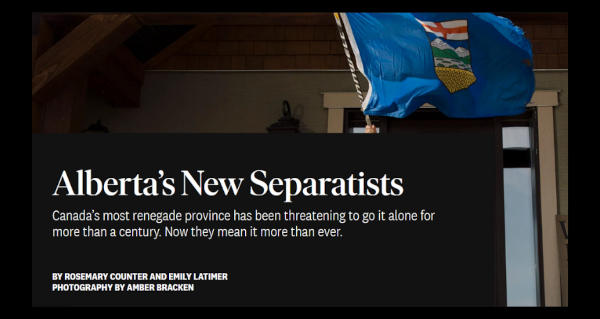 Article | Alberta’s New Separatists By Rosemary Counter and Emily Latimer | Macleans Magazine