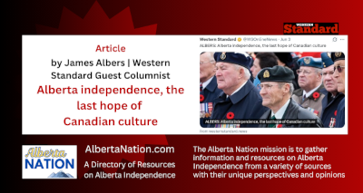Article | James Albers | Western Standard Guest Columnist | Alberta independence, the last hope of Canadian culture