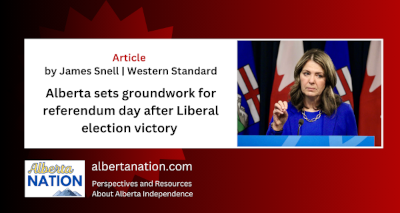 Article | James Snell | Western Standard | Alberta sets groundwork for referendum day after Liberal election victory