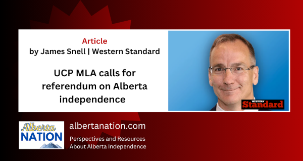 Article | by James Snell | Western Standard | UCP MLA calls for referendum on Alberta independence