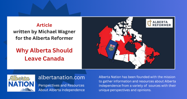 Article | Michael Wagner | Why Alberta Should Leave Canada