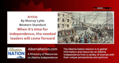 Article | Murray Lytle | Western Standard | When it's time for independence, the needed leaders will come forward 
