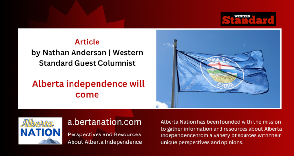 Article | Nathan Anderson | Western Standard Guest Columnist | Alberta independence will come