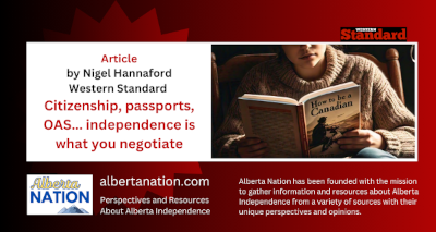 Article | Nigel Hannaford | Western Standard | Citizenship, passports, OAS... independence is what you negotiate