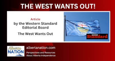 Article | Western Standard Editorial Board | The West Wants Out