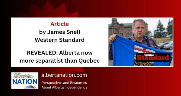 Article | James Snell | Western Standard | REVEALED: Alberta now more separatist than Quebec