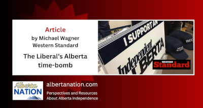 Article | By Michael Wagner | Western Standard | The Liberal’s Alberta time-bomb