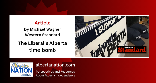 Article | By Michael Wagner | Western Standard | The Liberal’s Alberta time-bomb