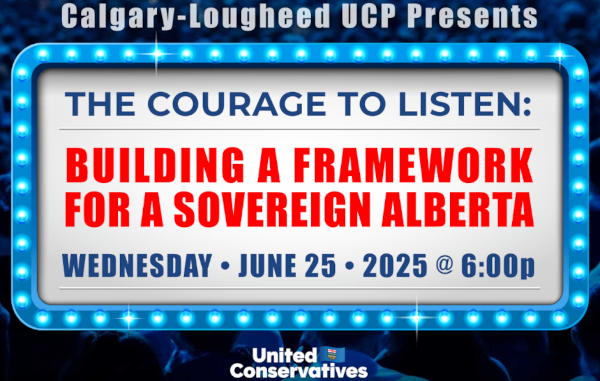 Event | Calgary-Lougheed UCP Presents | The Courage to Listen: Building A Framework For A Sovereign AlbertaEvent | Calgary-Lougheed UCP Presents | The Courage to Listen: Building A Framework For A Sovereign Alberta