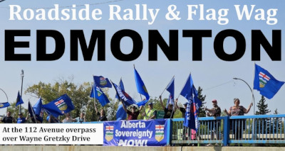 Event Rally | September 13 | Edmonton | Alberta Sovereignty NOW | Roadside Rally and Flag Wag Organized by Benita Pedersen