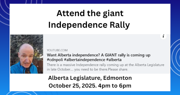 Event Rally| Attend the Giant Independence Rally Organized by the Alberta Prosperity Project