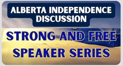 Events | Take Back Alberta | Strong and Free Speaker Series - Alberta Independence Discussion