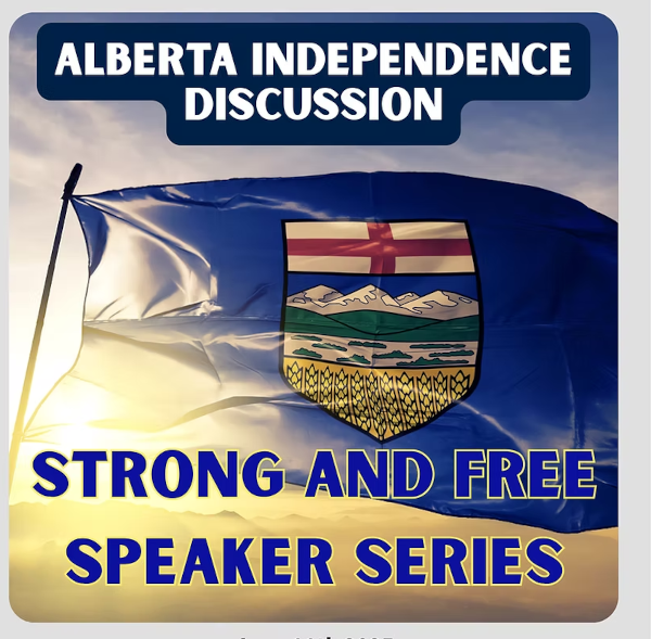 Events | Take Back Alberta | Strong and Free Speaker Series - Alberta Independence Discussion