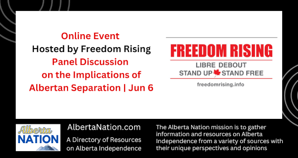 Online Event | Hosted by Freedom Rising  | Freedom Rising Panel Discussion on the Implications of Albertan Separation | Jun 6