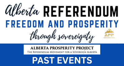 Past Events | The Alberta Prosperity Project| Lets Talk - Freedom & Prosperity Through Alberta Sovereignty