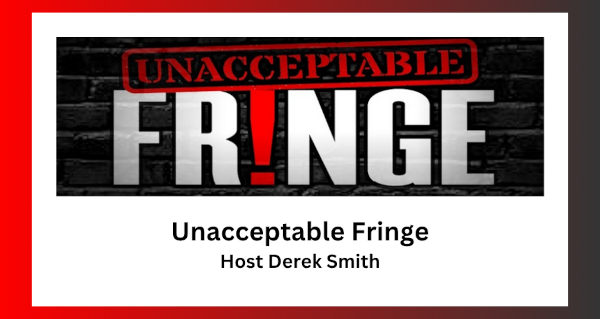Unacceptable Fringe | Derek Smith