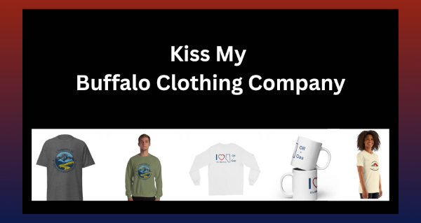 Shop Clothing and Merchandise | Kiss My Buffalo Clothing Company 