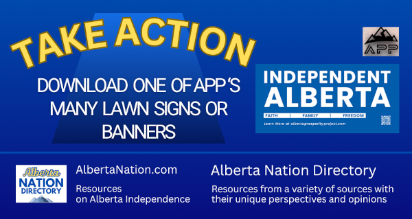 Take Action | Download one of APP many Lawn Signs or Banners by the Alberta Prosperity Project