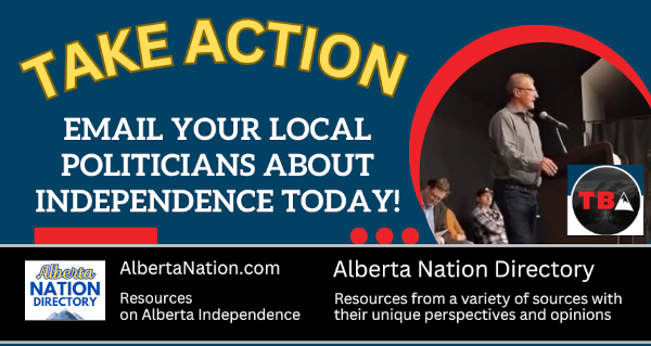 Take Action | Email your local politicians about independence TODAY!  Message and Video by Take Back Alberta