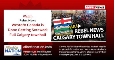 Watch | Rebel News | Western Canada is Done Getting Screwed: Full Calgary townhall