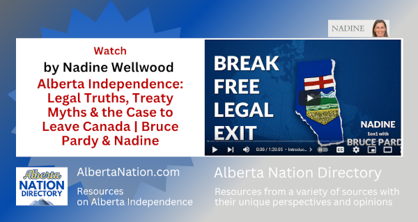 Watch | Nadine Wellwood | Alberta Independence: Legal Truths, Treaty Myths & the Case to Leave Canada | Bruce Pardy & Nadine