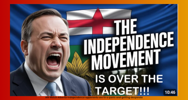 Watch | Alberta independence opponents are in a panic & getting desperate by Cory Morgan