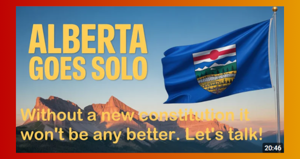 Watch | An independent Alberta must have a constitution! Here is a draft version from Bruce Pardy. by Cory Morgan