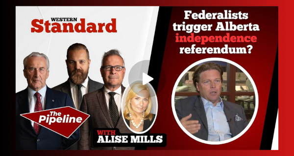 Watch | Federalists trigger Alberta independence referendum?  by The Pipeline | Western Standard