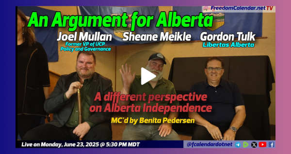 Watch | FreedomCalendar.net | An Argument for Alberta, a different perspective on AB Independence