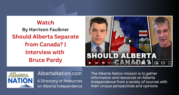 Watch | Harrison Faulkner | Should Alberta Separate from Canada? | Interview with Bruce Pardy