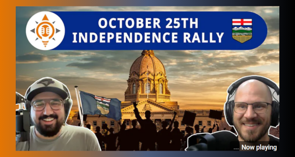 Watch | "I Am Alberta" Independence Rally - You DO NOT Want to Miss This One! by The Critical Compass Podcast