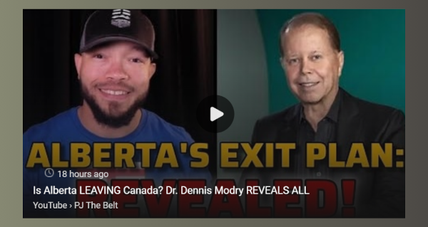 Watch | Is Alberta LEAVING Canada? Dr. Dennis Modry REVEALS ALL by PJ The Belt