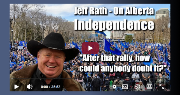 Watch | Jeff Rath - Confident independence is coming to Alberta by John Bolton