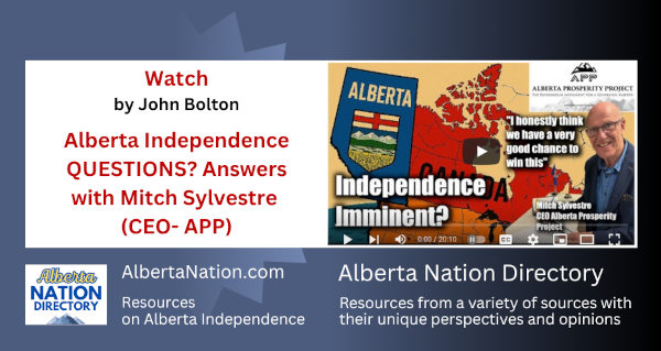 Watch | John Bolton | Alberta Independence QUESTIONS? Answers with Mitch Sylvestre (CEO- APP)