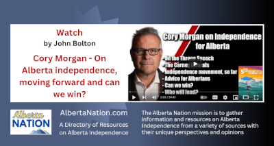 Watch | John Bolton | Cory Morgan - On Alberta independence, moving forward and can we win?