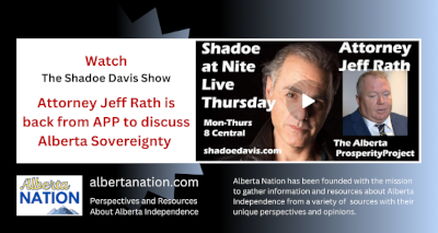 Watch | Shadoe Davis Show| Attorney Jeff Rath is back from APP to discuss Alberta Sovereignty 