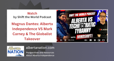 Watch | Shift The World with MindShift Studios | Magnus Dantes: Alberta Independence VS Mark Carney & The Globalist Takeover