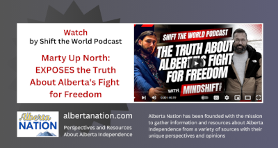 Watch | Shift The World with MindShift Studios | Marty Up North: EXPOSES the Truth About Alberta's Fight for Freedom