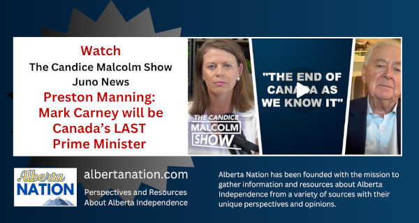 Watch | The Candice Malcolm Show | Juno News | Preston Manning: Mark Carney will be Canada’s LAST Prime Minister