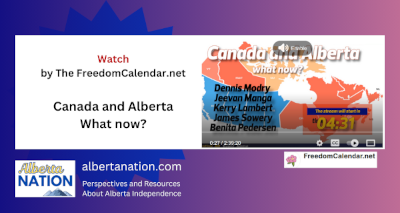Watch | The FreedomCalendar.net Podcast | Canada and Alberta - What now?