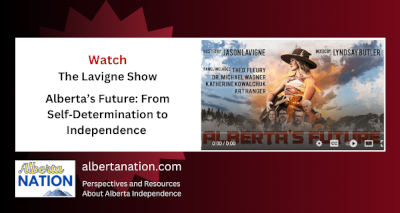 Watch | The Lavigne Show | Alberta’s Future: From Self‑Determination to Independence 