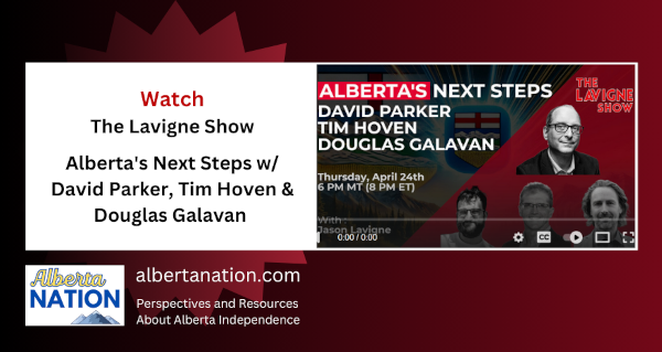 Watch | The Lavigne Show | Alberta's Next Steps w/ David Parker, Tim Hoven & Douglas Galavan 