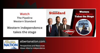 Watch | By The Pipeline | Western Standard | Western independence takes the stage