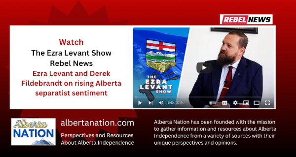 Watch | The Ezra Levant Show | Rebel News | Ezra Levant and Derek Fildebrandt on rising Alberta separatist sentiment