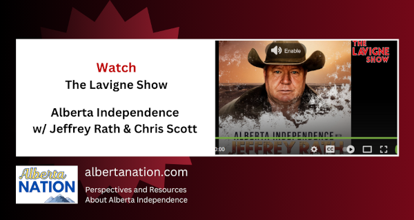 Watch | By The Lavigne Show | Alberta Independence w/ Jeffrey Rath & Chris Scott  
